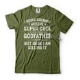 thumbnail image 1 of Funny Godfather Shirt I Never Dreamed I Would Be A Super Cool Godfather Shirt Godfather Gifts (3X-Large Military Green), 1 of 6