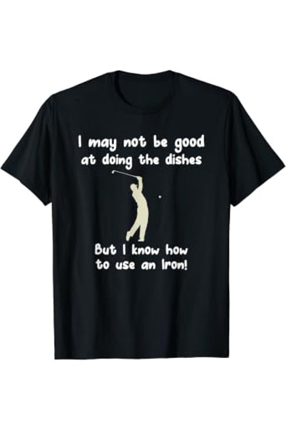 Funny Golf Gag: Fun Vintage Golfing Iron Pun / Joke Golfer T-Shirt