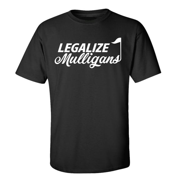 Funny Golf Legalize Mulligans Adult Short Sleeve T-Shirt-Black-Small