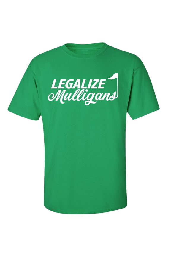 Funny Golf Legalize Mulligans Adult Short Sleeve T-Shirt-Kelly Green-XXL