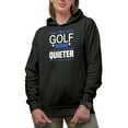 thumbnail image 1 of Funny I'm a Golf Mama, I Could Be Quieter but It's Highly Unlikely, Golf Player, Golfing or Golfer Themed Merch Gift, Black Hooded Sweatshirt or Hoodie, Medium, 1 of 5