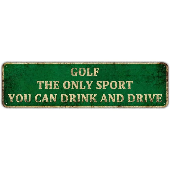 Funny Golf Metal Tin Sign - The Only Sport Where You Can Drink and Drive Wall Decor Man Cave Bar, 4" x 16"