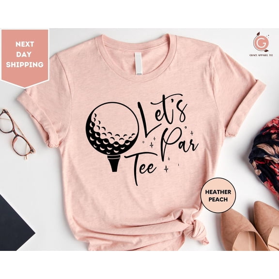 Funny Golf Shirt Lets Par Tee Golf Shirt Golf Pun TShirt Miniature Golf Gift Golf Gift for