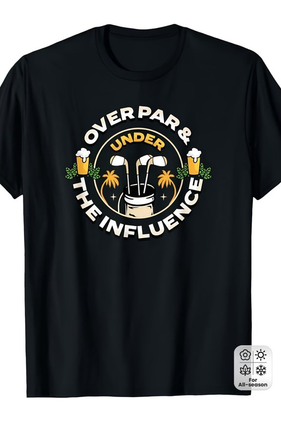 Funny Golf T Shirt Over Par Under the Influence Retro Humor Golfer Gift Tee