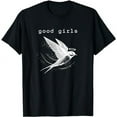 thumbnail image 1 of Funny Good Girls Swallow Flying Bird Angelic Dirty Wings Pun T-Shirt, 1 of 5