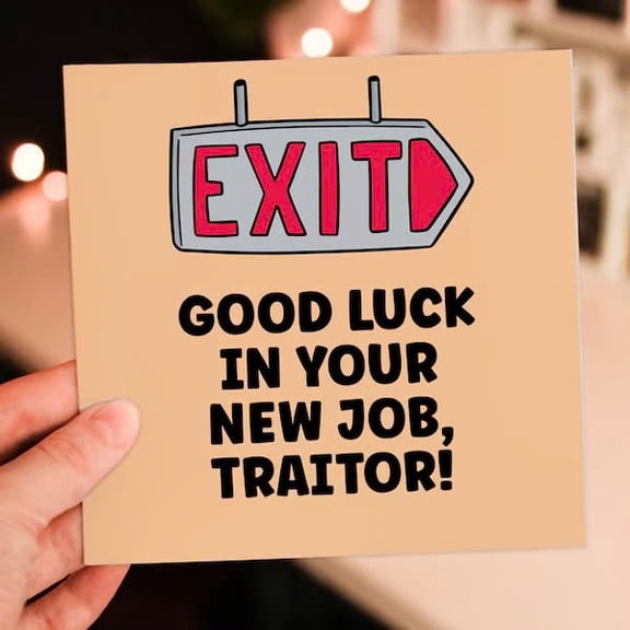 Funny Good Luck Card for New Job - Good Luck in Your New Job, Traitor! - Humorous Design - Perfect Farewell Card for Coworkers & Friends