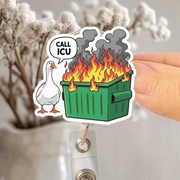 Funny Goose Dumpster Fire Badge Reel, Call ICU Nurse ID Holder, Humor Medical Accessory for Nurses, Doctors, and Staff, Medical Worker Gift