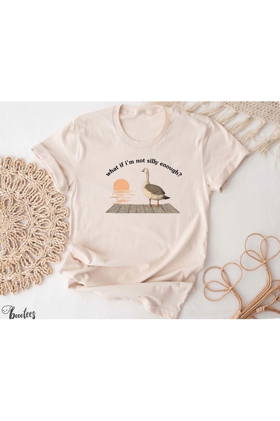 Funny Goose T-Shirt Duck Shirt What If I'M Not Silly Enough T-Shirt Bird Nerd Animal Graphic SAND Unisex S-5XL Hot Trending Shirt, Vintage Birthday Gift