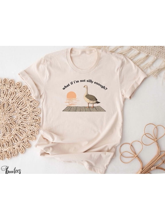 Funny Goose T-Shirt Duck Shirt, What if I'm Not Silly Enough. Meme T-shirt Gift Idea, Trending Tee Tshirt, Bird Nerd Animal Graphic Memes TH280515