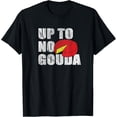 thumbnail image 1 of Funny Gouda Cheese Gift Up To No Gouda Cheesy Pun Humor Funny Creative Graphic T-Shirt, 1 of 3