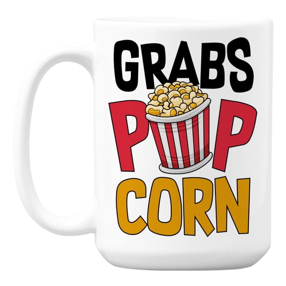 Funny Grabs Popcorn Meme for National Popcorn Day Coffee & Tea Mug (15oz)