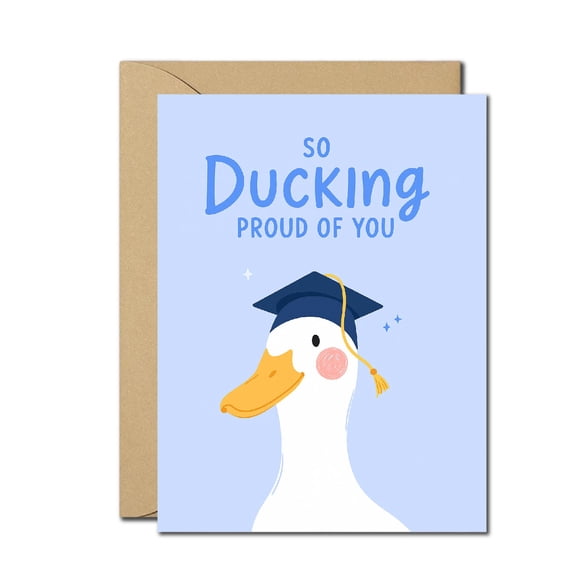 Funny Graduation Card  So Ducking Proud of You  Cute Duck Graduation Congratulations Card  Humorous Congrats Greeting Card for Him or Her