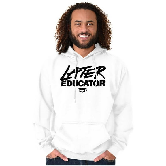 Funny Graduation Later Educator Unisex Plus Fleece Graphic Hoodie Brisco Brands 3X