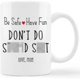 thumbnail image 1 of Funny Graduation Mug Cup,Be Safe Have Fun Don''t Do Stupid S**t Ceramic Mug-11oz Coffee Milk Tea Mug Cup,Home College Dorm Decor,Gifts For Freshman,Gifts for Son Daughter From Mom, 1 of 5