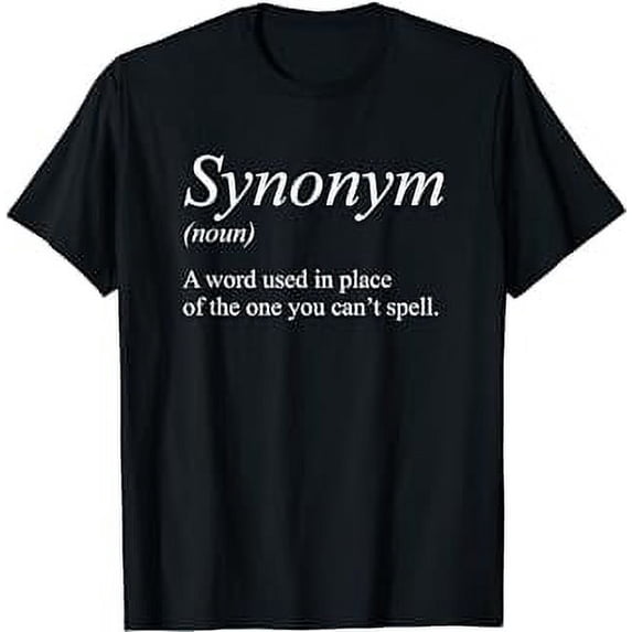 Funny Grammar Synonym Definition Word Used In Place Humor T-Shirt