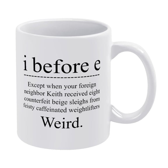 Funny Grammar Teacher Mug - "I Before E" Spelling Joke - 11oz English Gift
