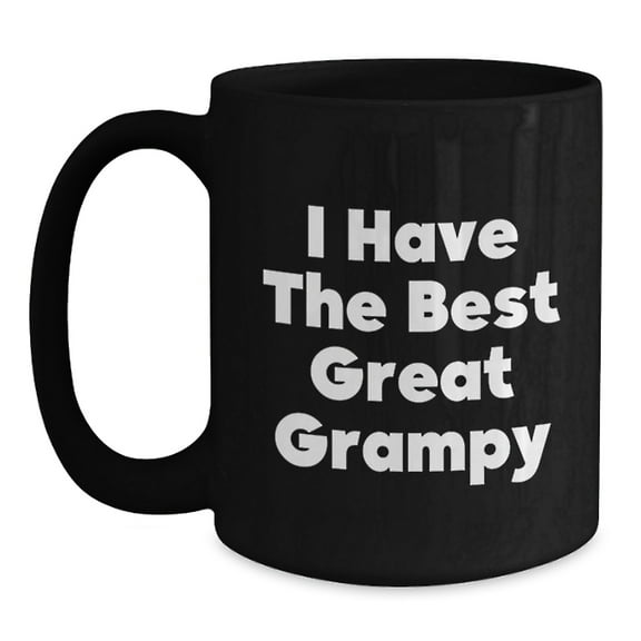 Funny Grampy Gifts, I Have The Best Great Grampy, Black Coffee Mug for Birthday, Gifts from Men to Grampy