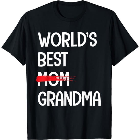 Funny Grandma Design For Mom Women Grandmother Grandma T-Shirt