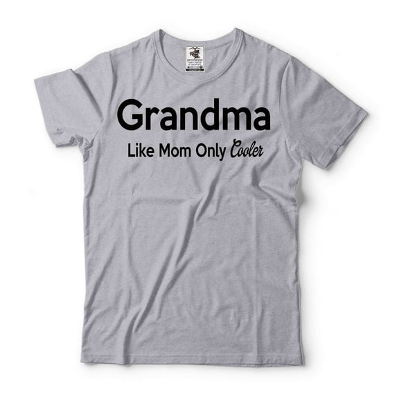 Funny Grandma Shirt Grandma Gifts Grandma Like Mom Only Cooler Shirt Grandma Birthday Gift Tee (X-Large Grey)