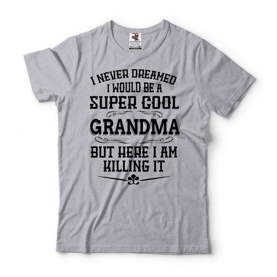 Funny Grandma Shirt Grandma Killing it Shirt Grandma Shirt Grandmother Tee Grandmother Gifts (Small Grey)