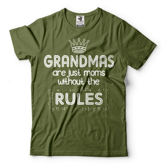 Funny Grandma Shirt Grandmas Are Just Moms Without The Rules Shirt Grandma Shirt Grandmother Gift (4X-Large Military Green)