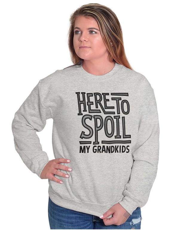 Funny Grandma Spoiled Grandchildren Women Crewneck Sweatshirt Brisco Brands S
