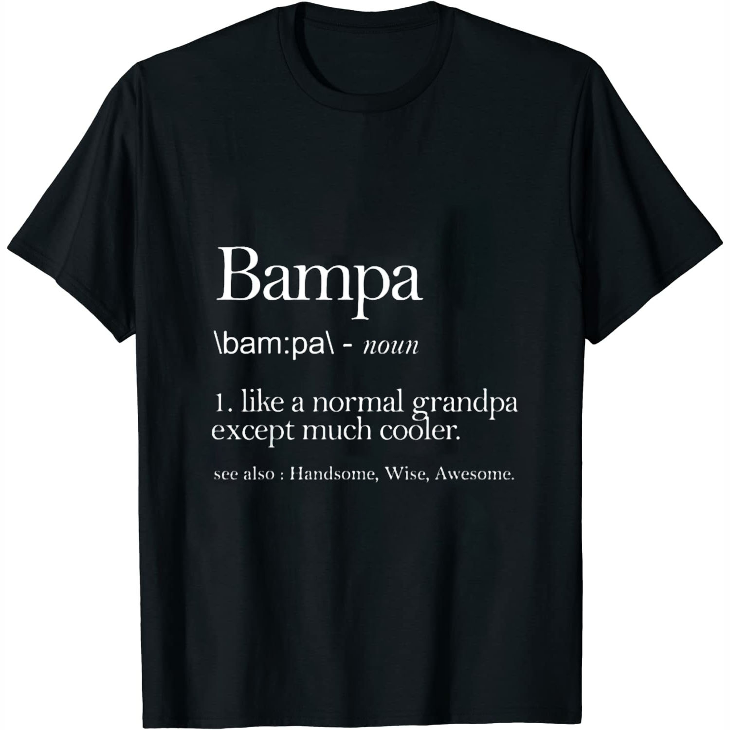Funny Grandpa Father's Day Apparel, Bampa Definition Cool Womens T