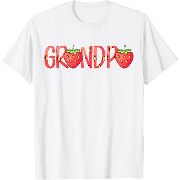 Funny Grandpa Strawberry Summer Fruit - Great Father's Day T-Shirt