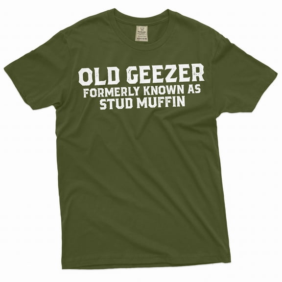 Funny Grandpa Tee Shirt Grandfather Shirt Old Man Shirt Men Humorous Saying Gift Tee (Small Military Green)
