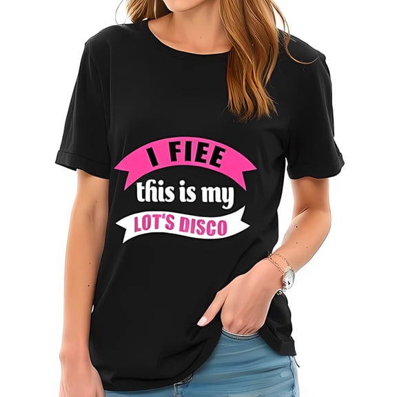 Funny Graphic Cotton Short Sleeve T-Shirt - " I FIEE this is my LOT'S DISCO " Pink Banner Design Relaxed Fit Casual Wear