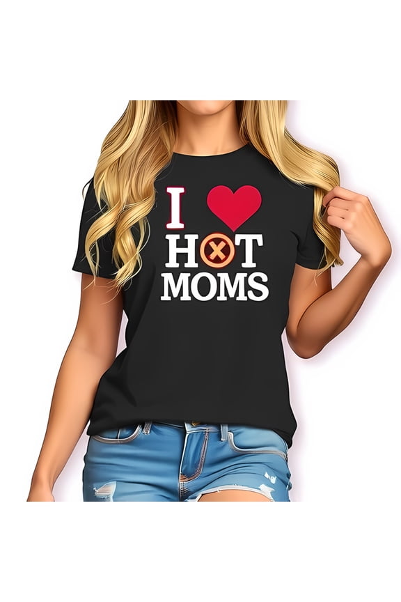 Funny Graphic Cotton Short Sleeve T-Shirt - " I Love HOT MOMS " with Stylish X Over O - Casual Crew Neck Tee for Summer