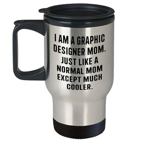 Funny Graphic Designer Mom Travel Mug - Unique Father's Day Gift from Daughter