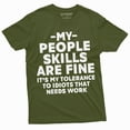 thumbnail image 1 of Funny Graphic Novelty Shirt My People Skills are fine Unisex Mens Women Humor Shirt (Small Military Green), 1 of 6