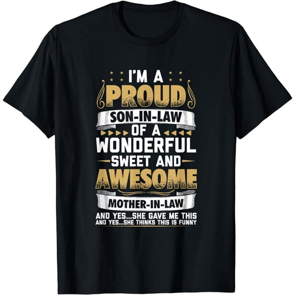 Funny Graphic T-Shirt for Men Son In Law Gift Mother In Law Humor Tee