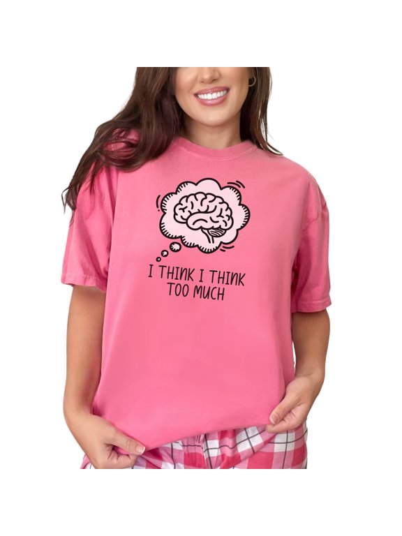 Funny Graphic Tee, Brain Quote T-Shirt, Humorous Apparel, Clever Quote Shirt, Thoughtful Gift Idea, Casual Wear, Unisex T-Shirt, Gift for, Crunchberry Comfort Colors T-Shirt, XL