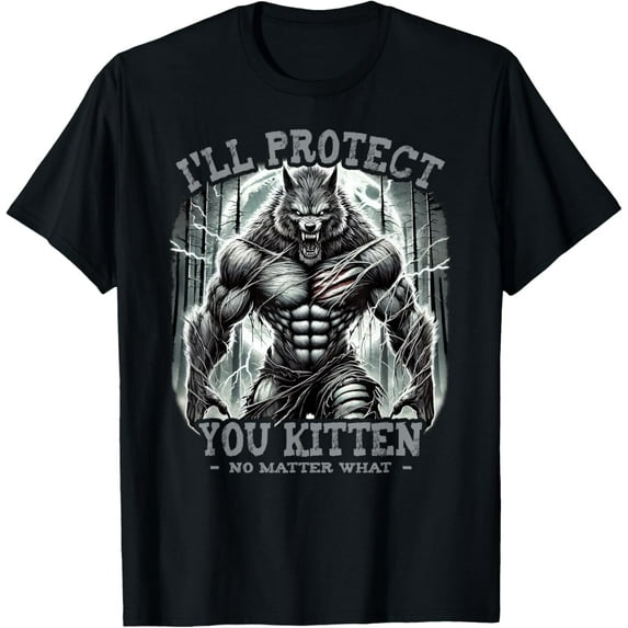 Funny Graphic Tee I'll Protect You Kitten Alpha Wolf Mens T-Shirt