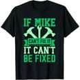 thumbnail image 1 of Funny Graphic Tee,Tops Has"If Mike Can't Fix It,It Can't Be Fixed"Text With Tools Print,Round Neck Regular Fit T-shirts, Size(S-5XL), 1 of 5