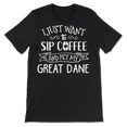thumbnail image 1 of Funny Great Dane Dog and Coffee Shirt - Sip and Pet, 1 of 8