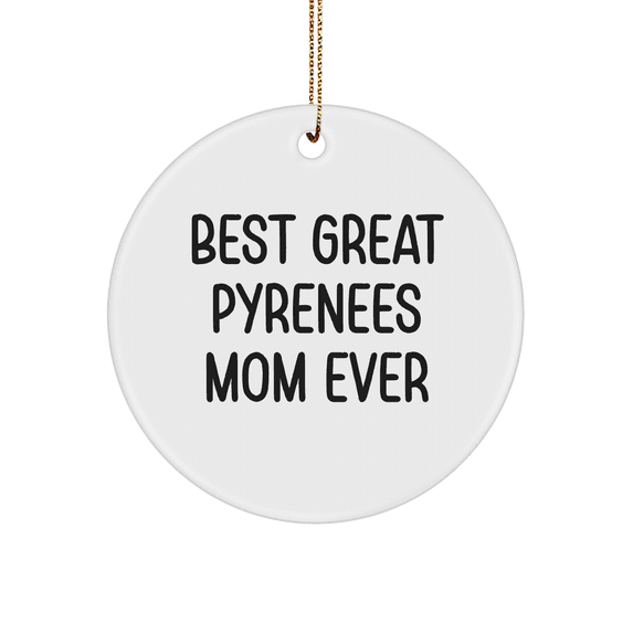 Funny Great Pyrenees Dog Mom Gifts Circle Ornament for Christmas