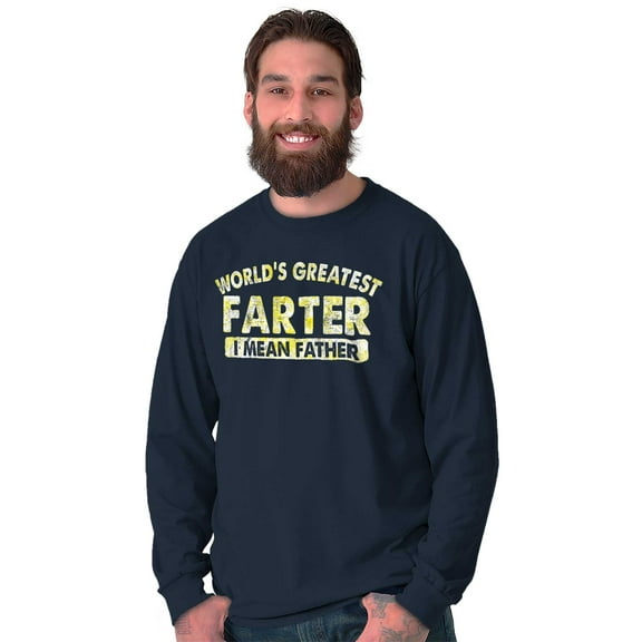 Funny Greatest Farter I Mean Father Men's Big & Tall Long Sleeve Graphic Tee Brisco Brands 2X