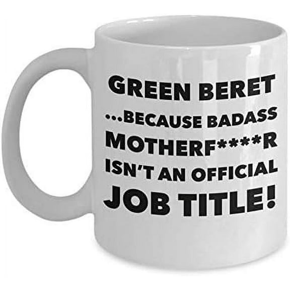 Funny Green Beret Coffee Mug - For Co-Worker Army Lovers - Unique Cool Cute Humor Sarcasm Defenders Idea For Airman Marine Commando - Christmas - Novelty 11oz White Ceramic Tea Cup
