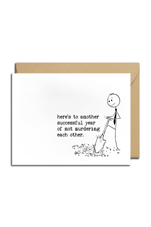 Funny Greeting Card  Heres to Another Successful Year of Not Murdering Each Other  Humorous Design for Birthdays, Anniversaries, or Just Because  Blank Inside, Envelope Included