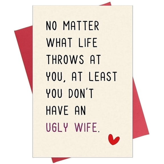 Funny Greeting Card - "No Matter What Life Throws at You" - Humorous Message for Friends or Family - Blank Inside, Envelope Included - Perfect for Uplifting Moments