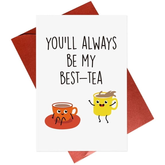 Funny Greeting Card  "You'll Always Be My Best-Tea"  Cute Coffee & Tea Characters  Blank Inside, Envelope Included  Perfect for Friends, Loved Ones, or Tea Lovers