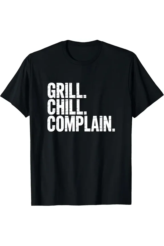 Funny Grill Chill Complain Dad Grilling Graphic Short Sleeve T-Shirt
