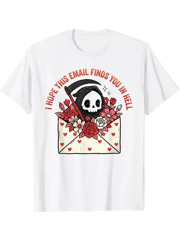 Funny Grim Reaper I Hope This Email Finds You in Hell T-Shirt