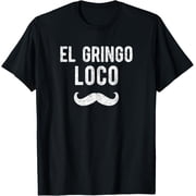 Funny Gringo Shirt El Gringo Loco Cinco de Mayo Men T-Shirt