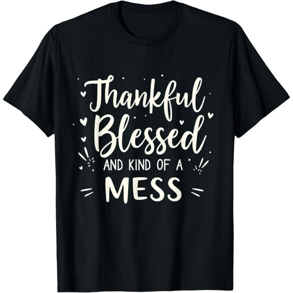 Funny Groovy Thankful Blessed and a Mess Thanksgiving T-Shirt