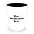 thumbnail image 1 of Funny Groundskeeper Shot Glass, Best Groundskeeper Ever, Cute for Men Women, Holiday, 1 of 1