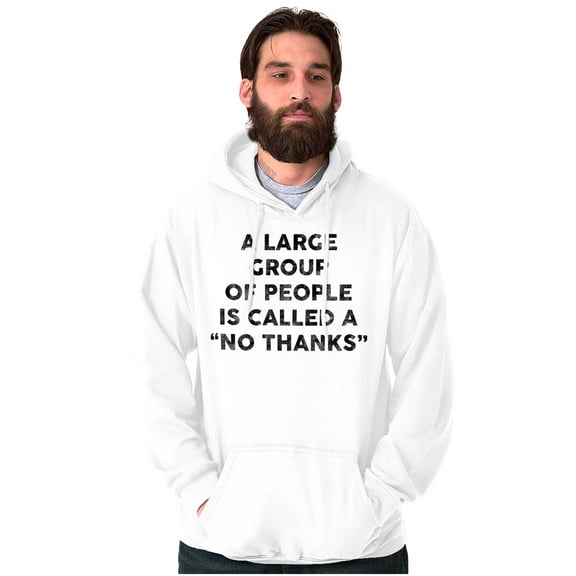 Funny Group of People No Thanks Joke Unisex Plus Fleece Graphic Hoodie Brisco Brands 2X